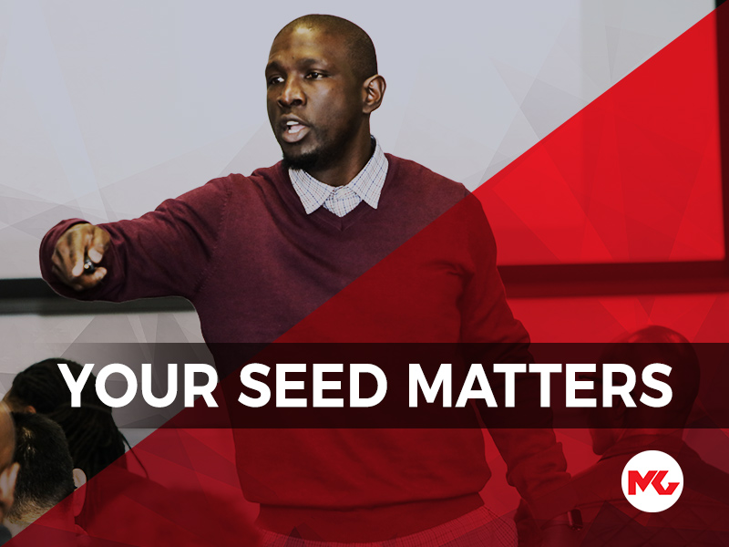 Your Seed Matters